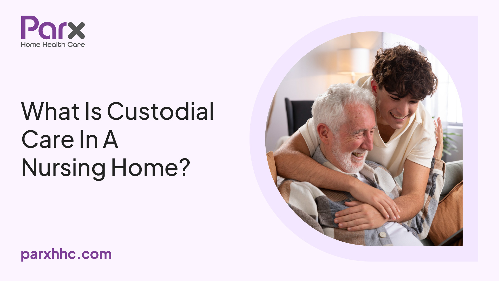 What Is Custodial Care In A Nursing Home?